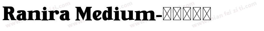 Ranira Medium字体转换